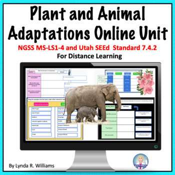 Distance Learning Plant and Animal Adaptations Middle School NGSS