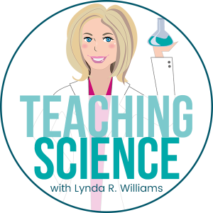 Teaching Science Lynda R. Williams