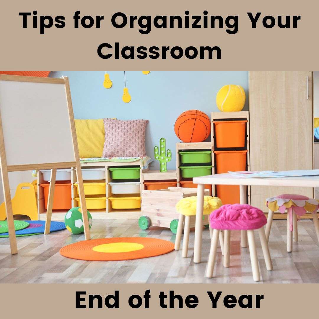 Tips for Organizing Your Classroom classroom organization