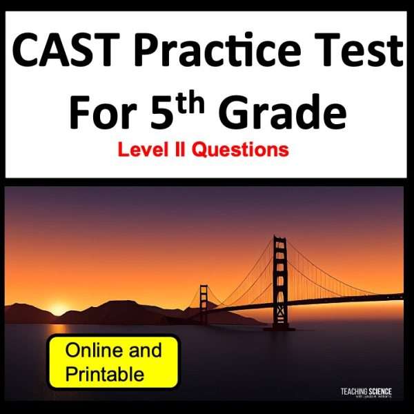 CAST Practice Test for Science Test Prep 5th Grade California Science Assessment